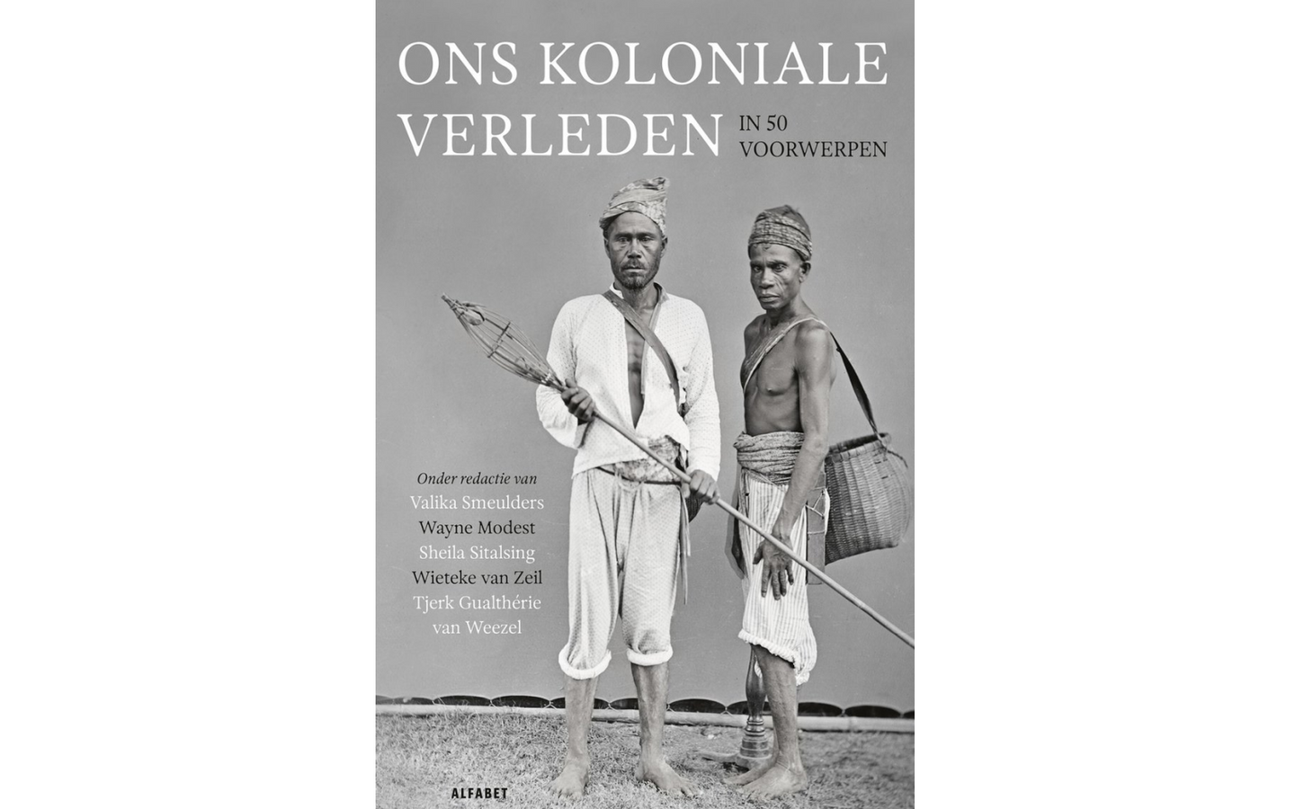 Ons koloniale verleden in vijftig voorwerpen - afbeelding 1