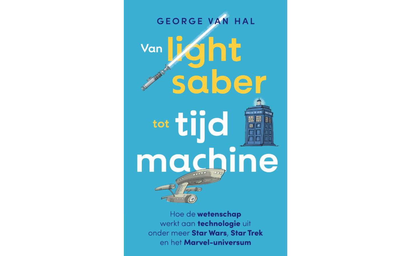 Van lightsaber tot tijdmachine - afbeelding 1