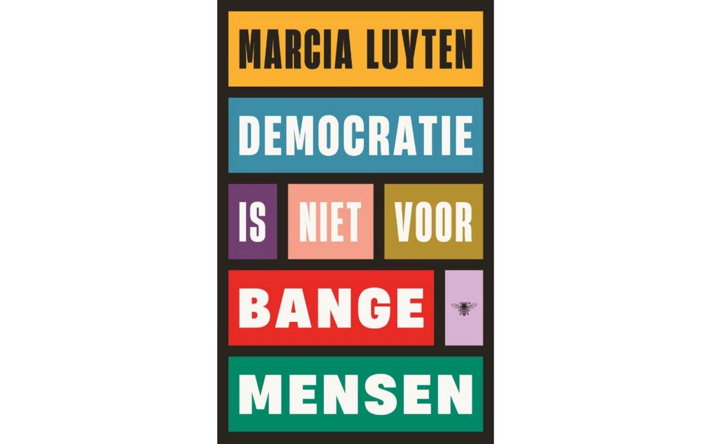 Democratie is niet voor bange mensen - afbeelding 1