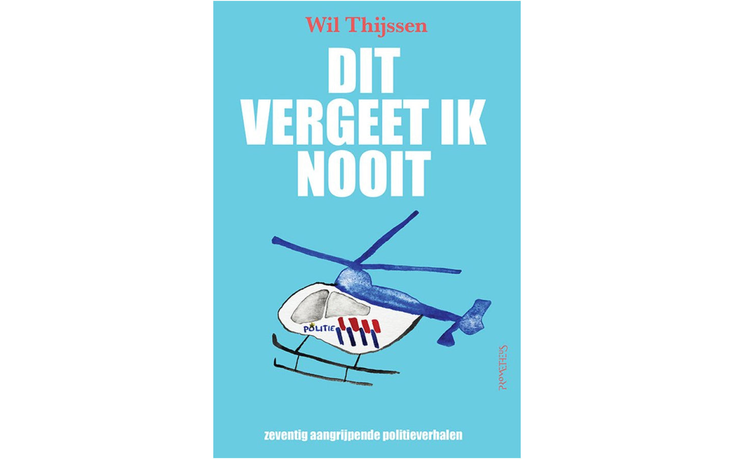 Dit vergeet ik nooit - afbeelding 1